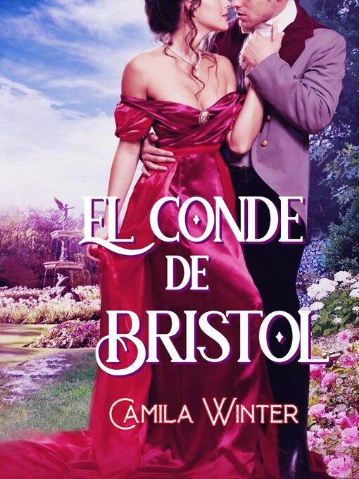 Title details for El conde de Bristol by Camila Winter - Available
